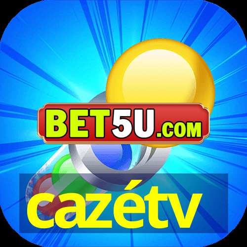 cazétv