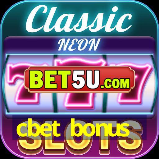 cbet bonus