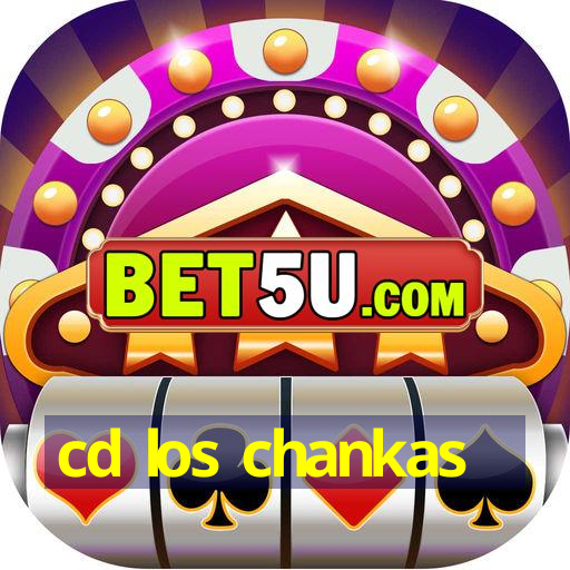 cd los chankas