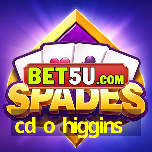 cd o higgins