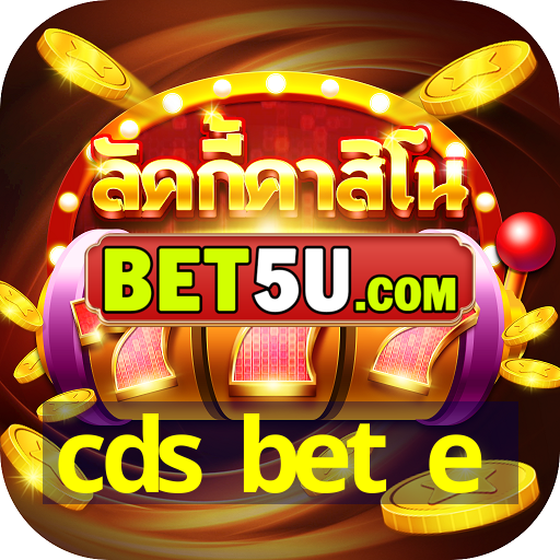 cds bet e