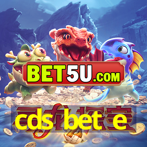 cds bet e