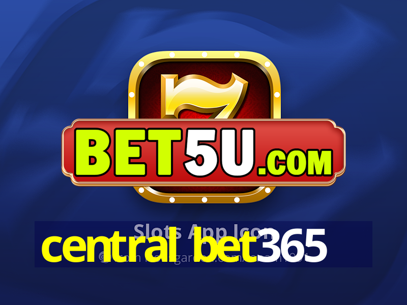 central bet365