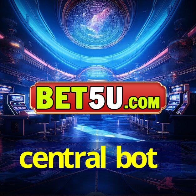 central bot