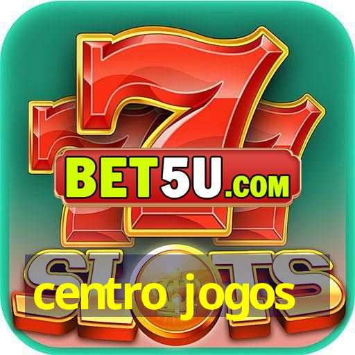 centro jogos