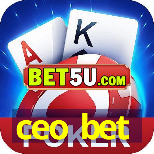 ceo bet