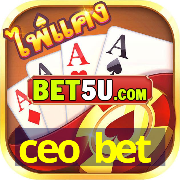 ceo bet