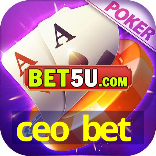 ceo bet