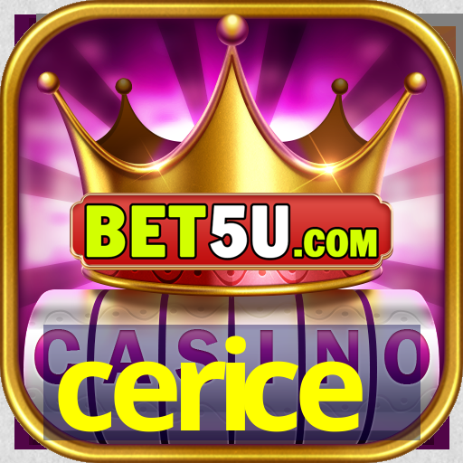 cerice