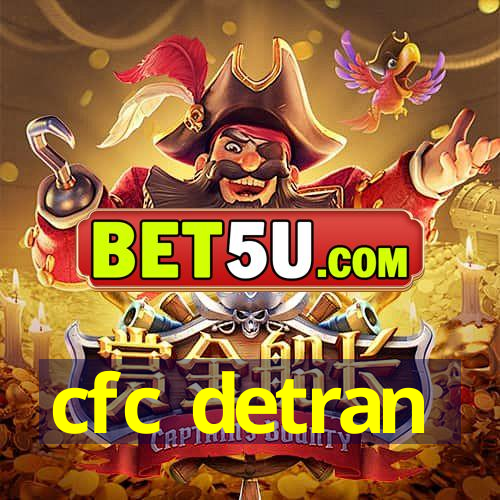 cfc detran