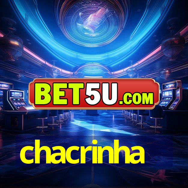 chacrinha