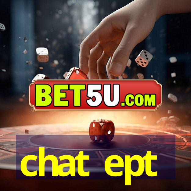 chat ept