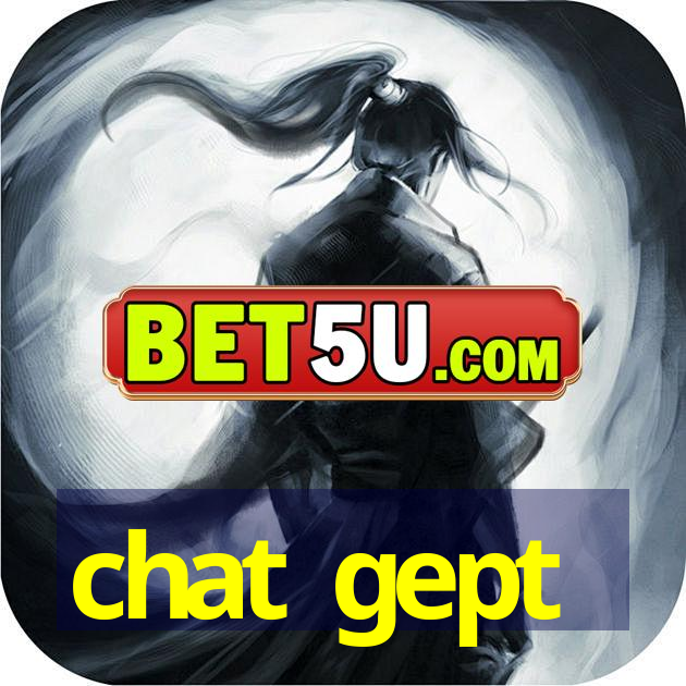 chat gept