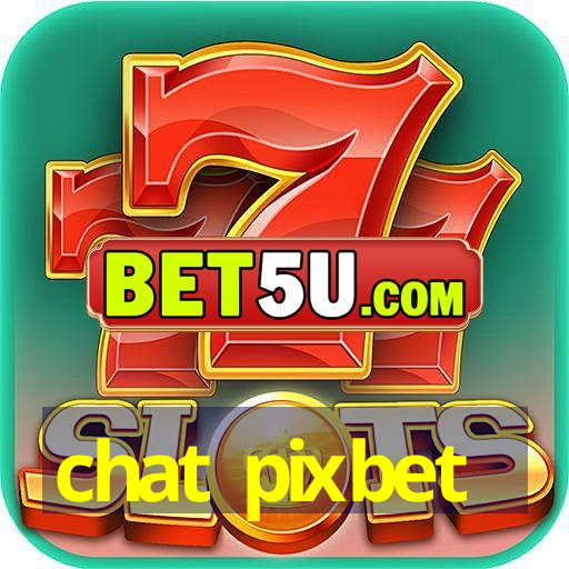 chat pixbet