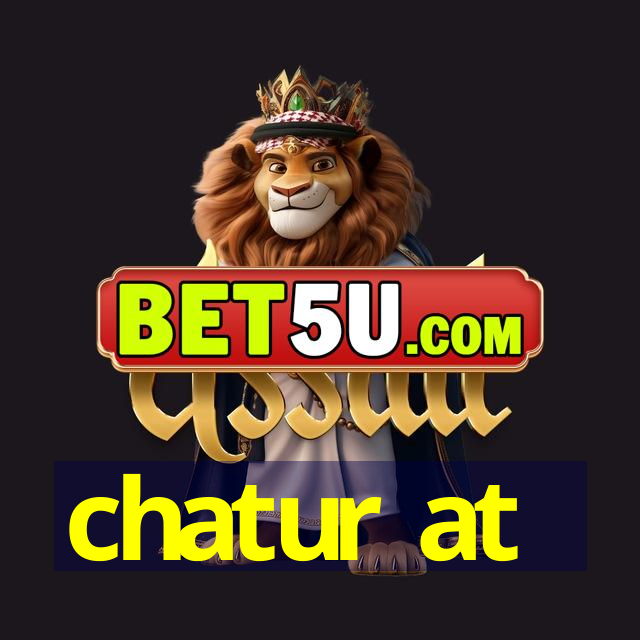 chatur at