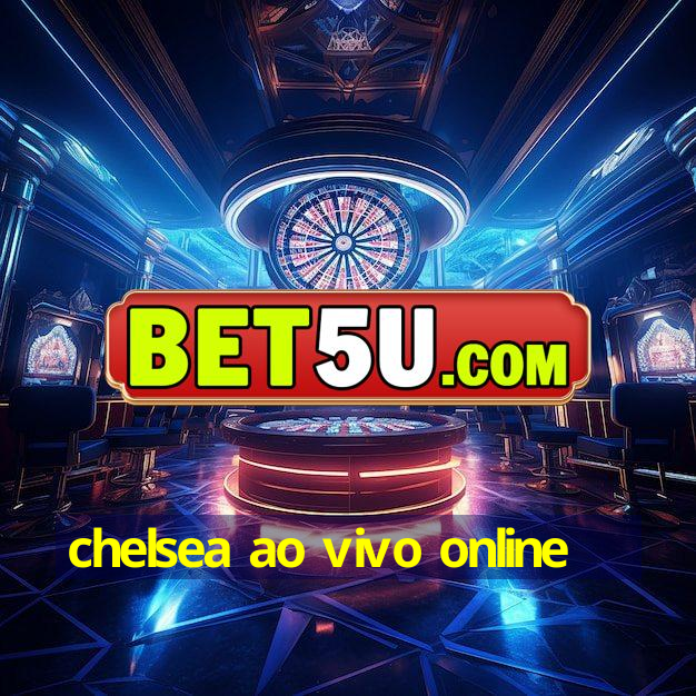 chelsea ao vivo online