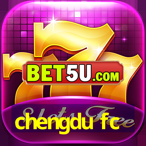 chengdu fc