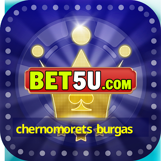 chernomorets burgas