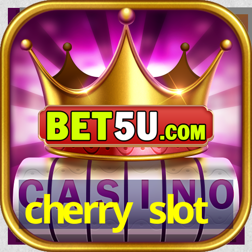 cherry slot