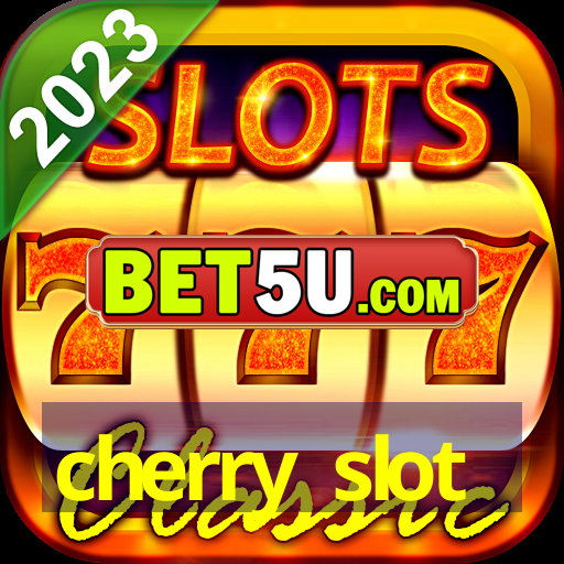 cherry slot