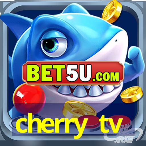 cherry tv