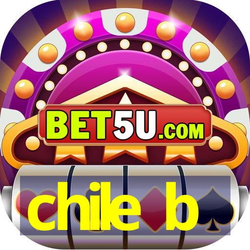 chile b