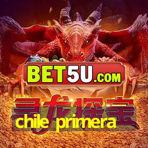 chile primera