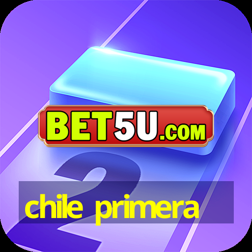 chile primera