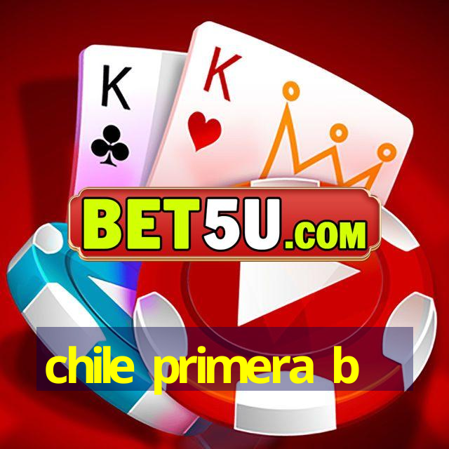 chile primera b