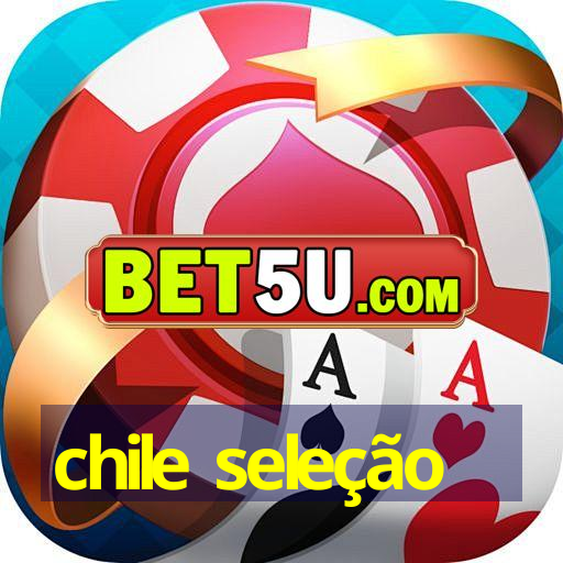 chile seleção