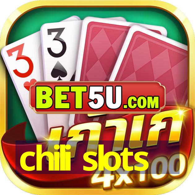 chili slots