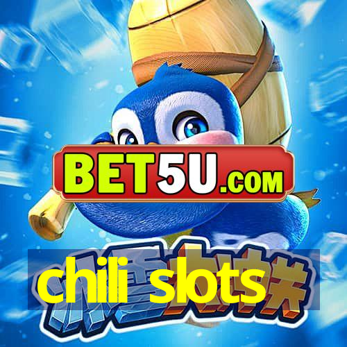 chili slots