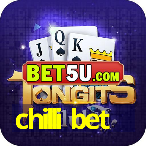 chilli bet