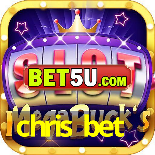 chris bet