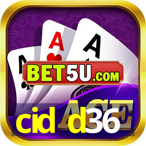 cid d36