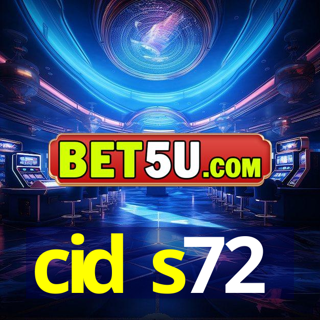 cid s72