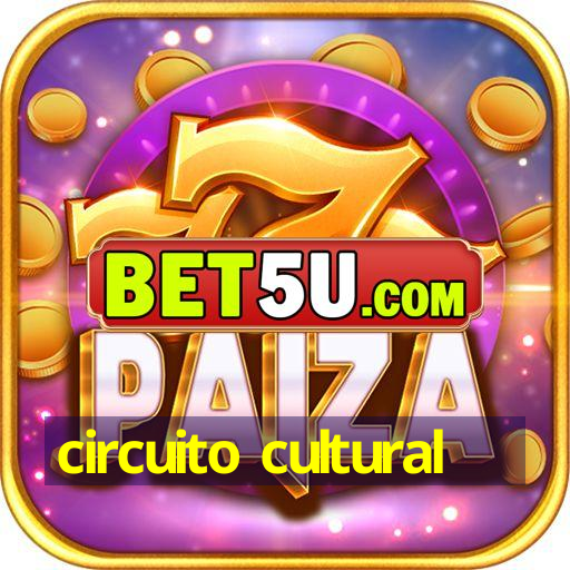 circuito cultural