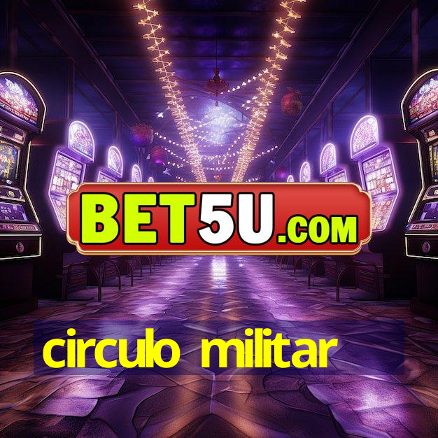 circulo militar