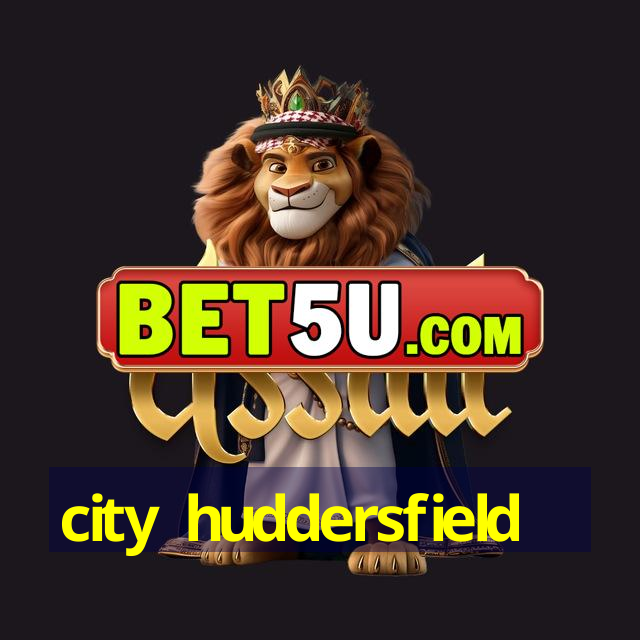 city huddersfield