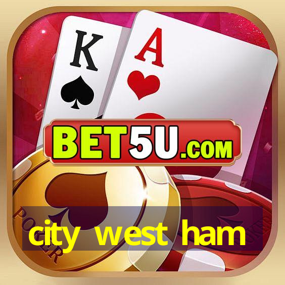 city west ham