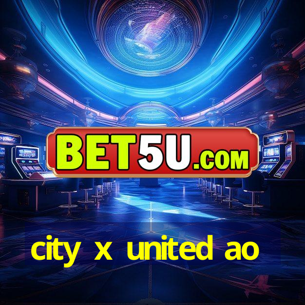 city x united ao