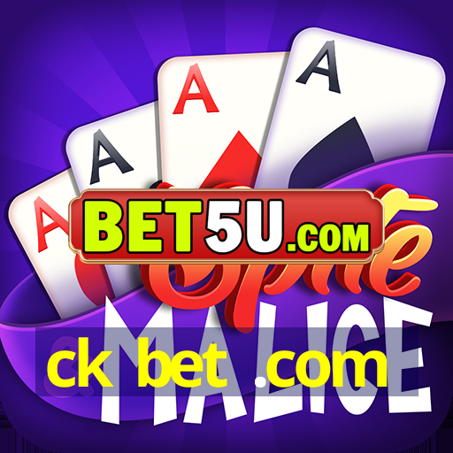 ck bet .com