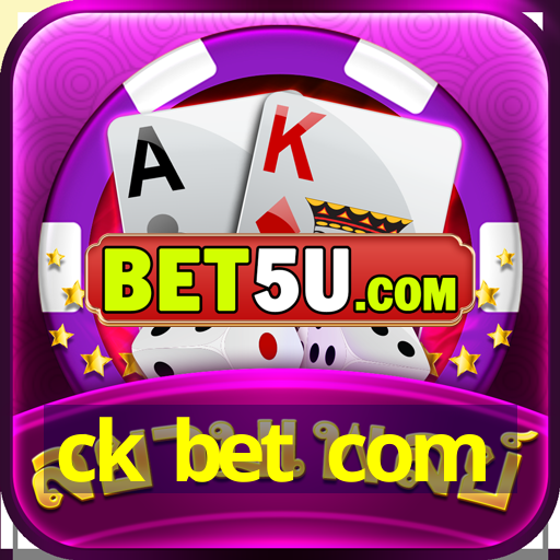 ck bet com