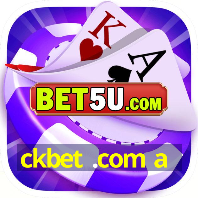 ckbet .com a