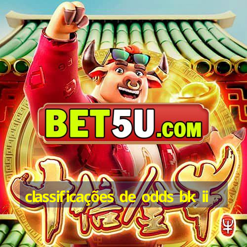 classificações de odds bk ii