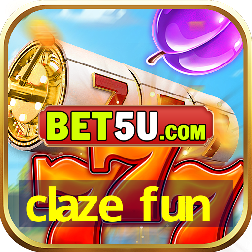 claze fun