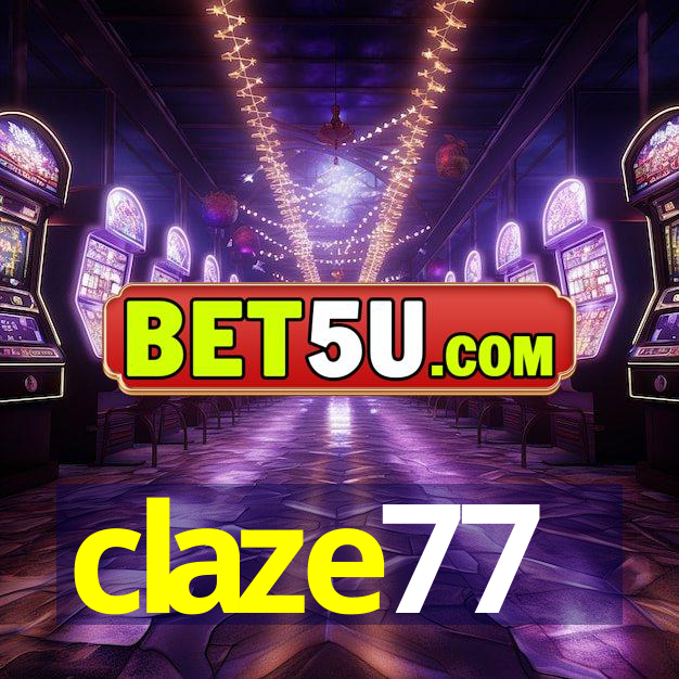 claze77