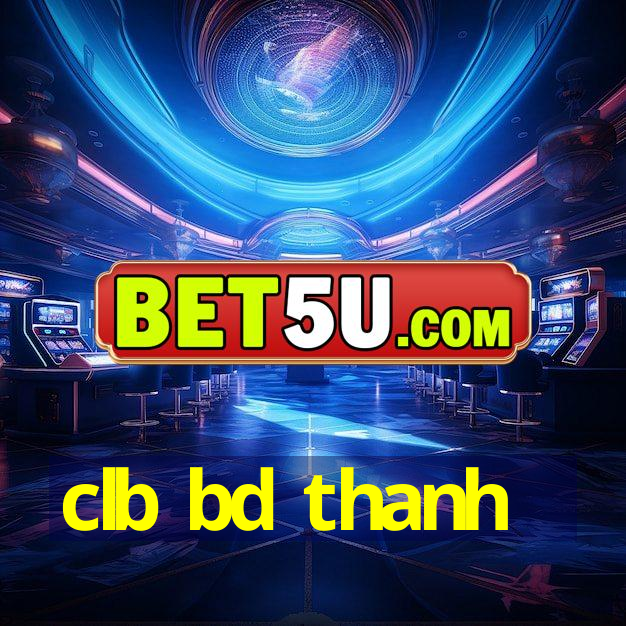 clb bd thanh