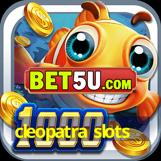 cleopatra slots