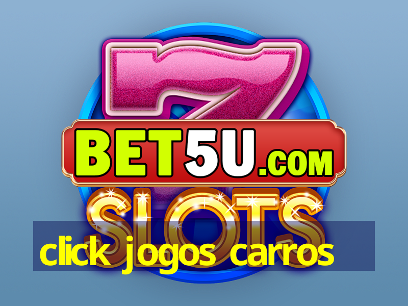 click jogos carros